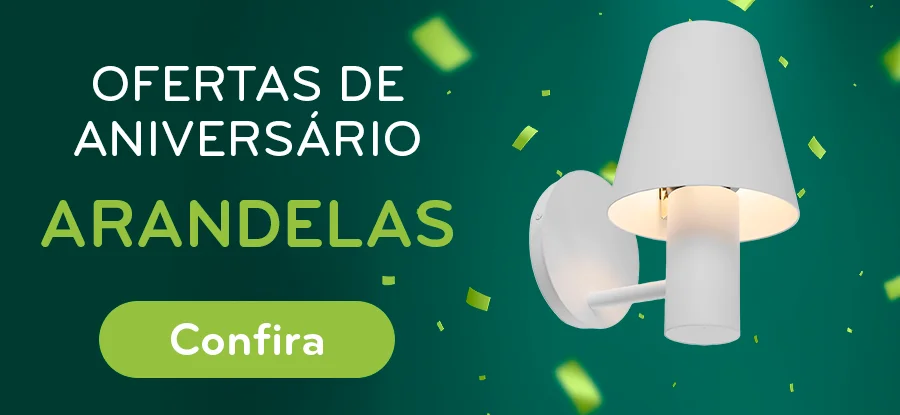 Seleção de arandelas com descontos de aniversário!